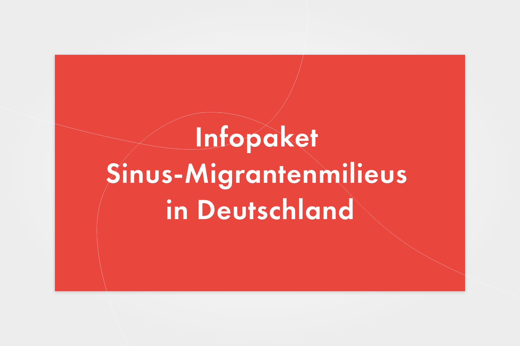 Sinus Infopaket Sinus-Migrantenmilieus in Deutschland