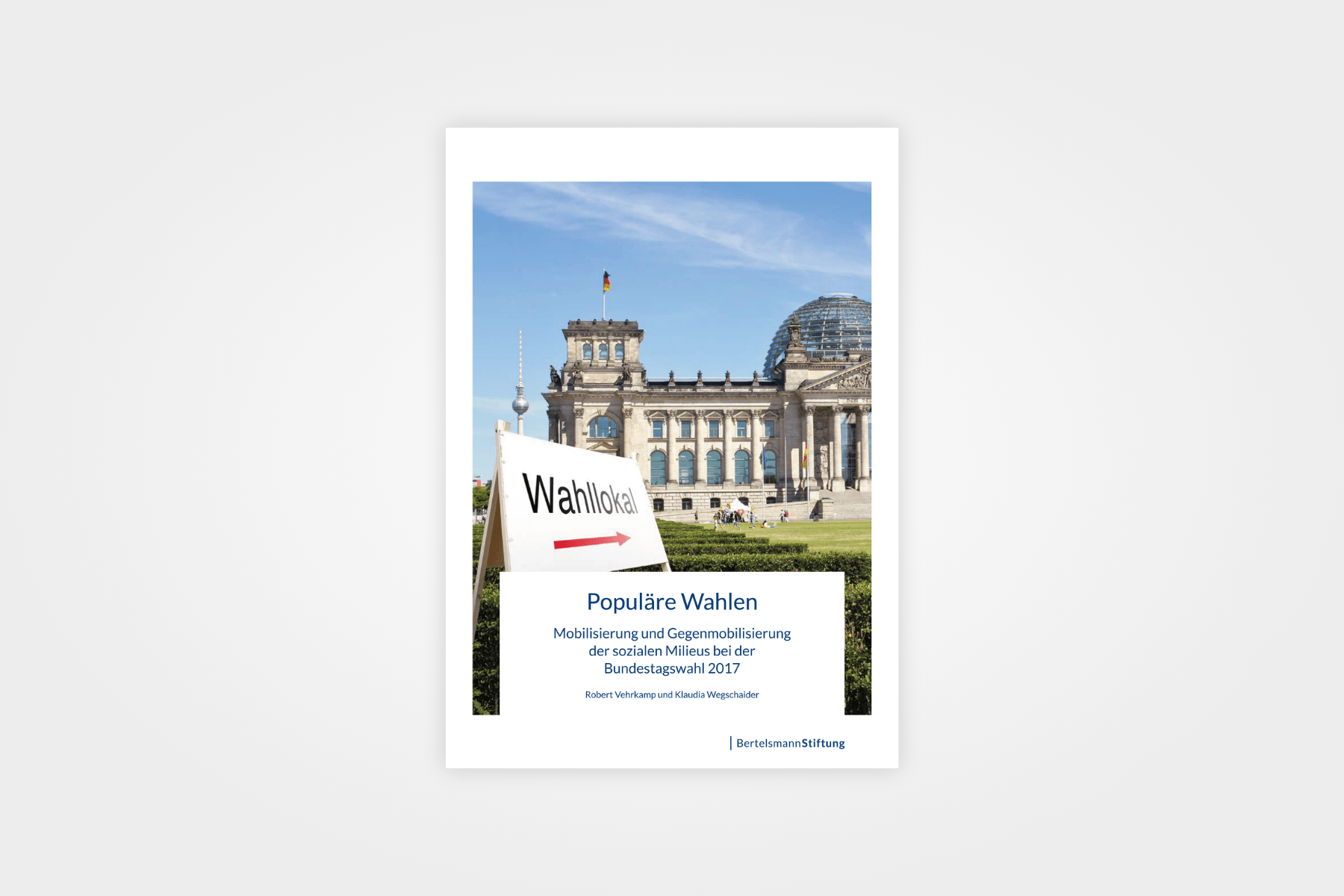 Populäre Wahlen - Studie der Bertelsmann Stiftung zur Bundestagswahl